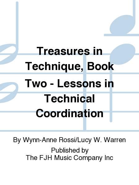 Treasures In Technique, Book Two - Lessons In Technical Coordination